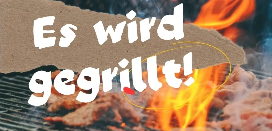 Ein Grill mit Fleisch darauf, die Worte 'Es wird gegrillt' stehen in weißer Schrift darüber.