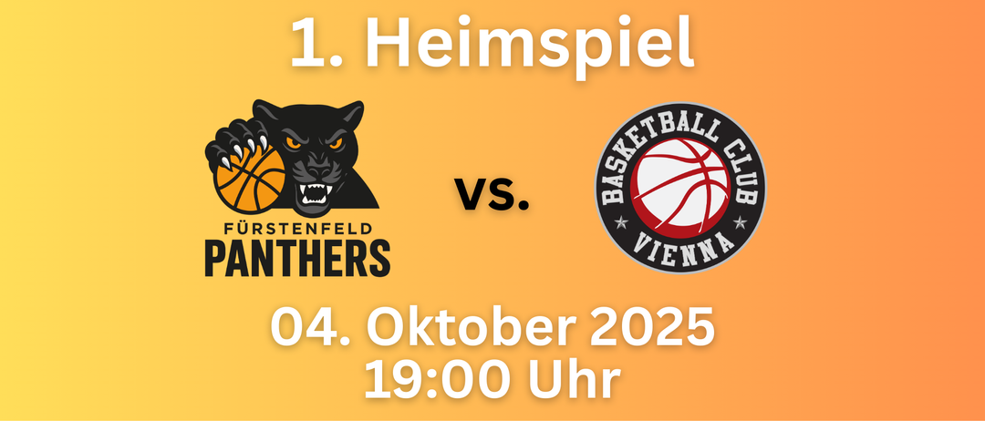 Das Bild zeigt ein Basketballspiel-Poster. Es zeigt ein Panther-Logo auf der linken und ein Basketballteam-Logo aus Wien auf der rechten Seite. Der Text lautet: 1. Heimspiel, VS, 04. Oktober 2025, 19:00 Uhr.