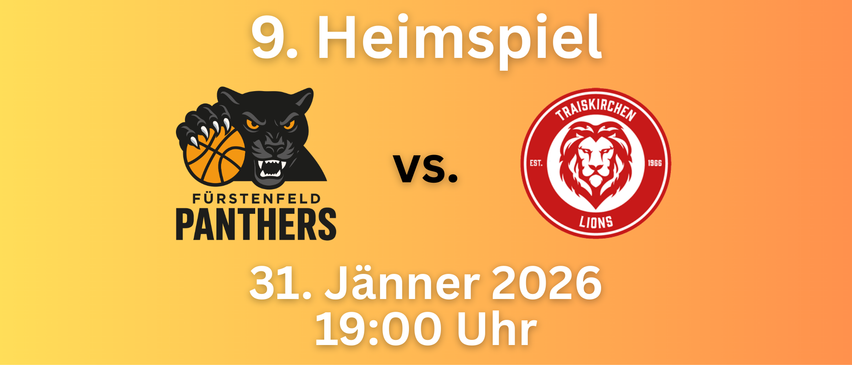 Ein gelbes Plakat kündigt das 9. Heimspiel zwischen Tenfield Panthers und Traiskirchen Lions an, geplant für den 31. Jänner 2026 um 19:00 Uhr. Das Plakat zeigt die Teamlogos und ein fettgedrucktes 'VS.' in der Mitte.