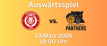 Oranger Poster kündigt ein Basketballspiel am 13. März 2026 um 19:00 Uhr an. Es zeigt zwei Team-Logos: einen roten Löwen mit '1966' und einen schwarzen Panther, der einen Basketball mit 'Fürsten' hält.