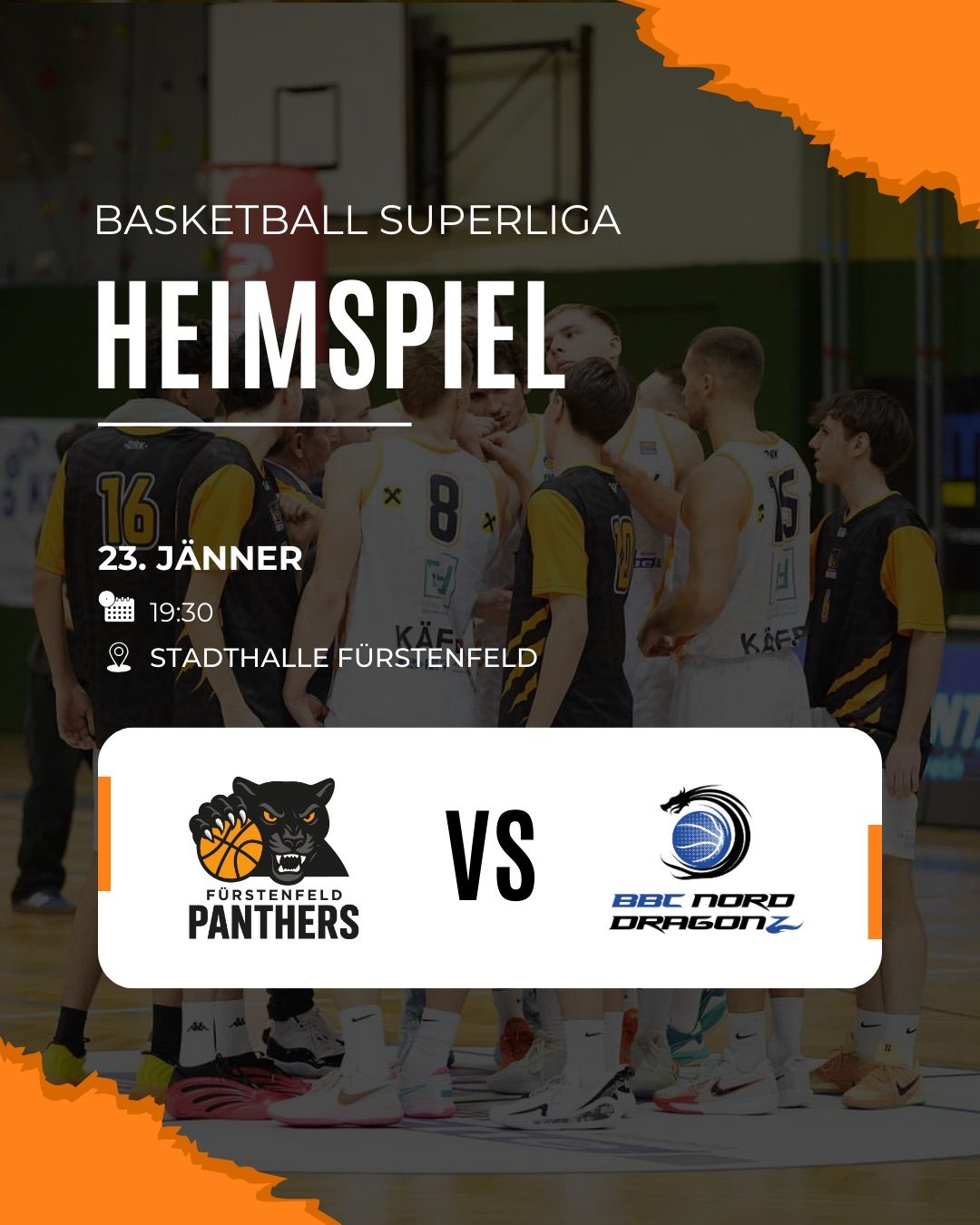 Plakat für ein Basketball-Superliga-Heimspiel mit Furstenfeld Panthers gegen BBC Nord Dragonz, geplant für den 23. Januar um 19:30 in der Stadthalle Furstenfeld. Spieler in Trikots unterhalten sich.