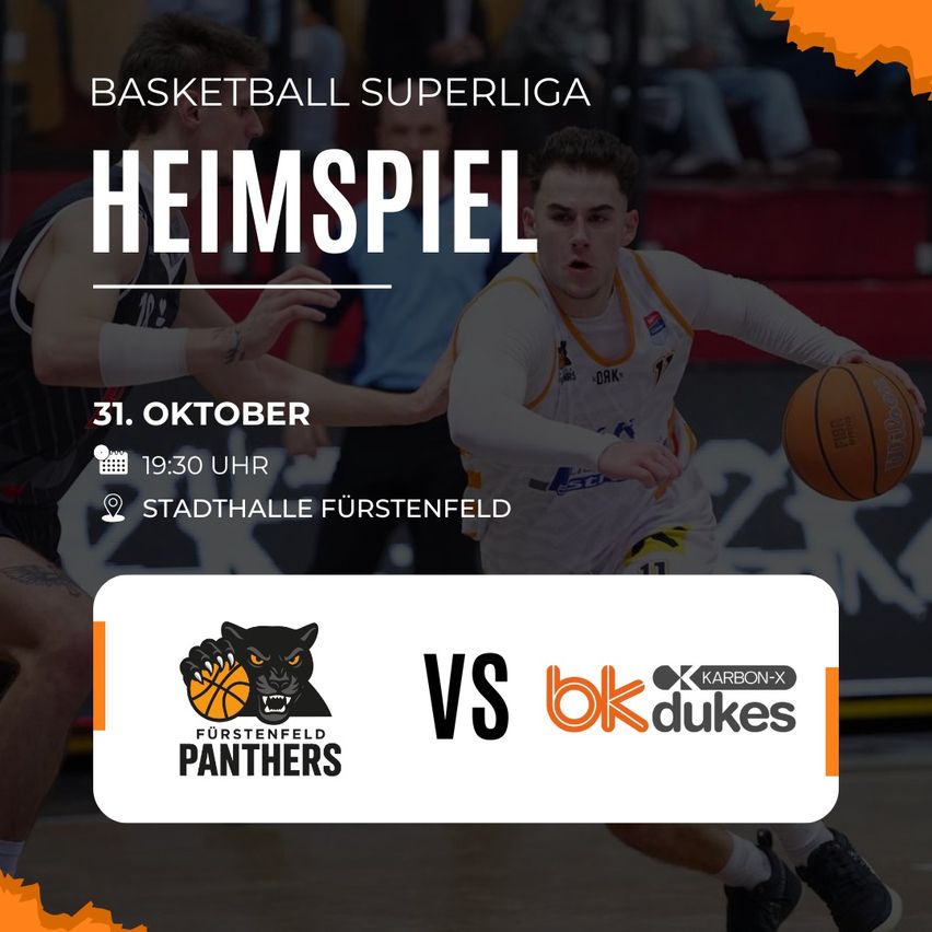 Basketball Superliga Heimspiel am 31. Oktober um 19:30 Uhr in Furstenfeld. Die Panthers treffen auf die BK Dukes.