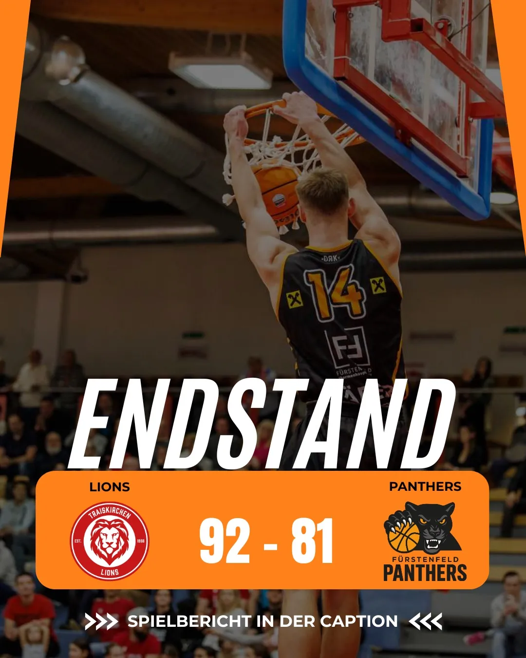 Endstand eines Basketballspiels mit einem Sieg der Löwen 92-81. Ein Spieler in Trikot 14 dunkt den Ball.