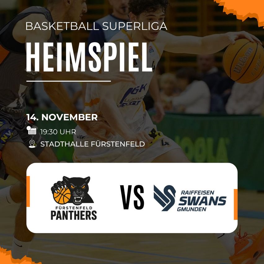 Das Bild zeigt ein Basketballspiel mit Spielern von Furstenfeld Panthers und Raiffeisen Swans Gmunden. Das Spiel findet am 14. November um 19:30 in der Stadthalle Furstenfeld statt. Ein Spieler hält einen Wilson-Ball.