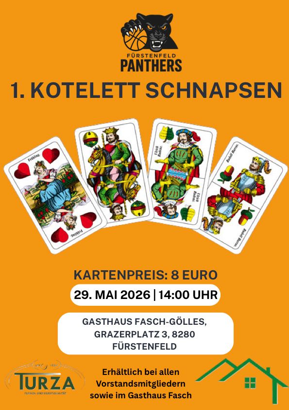 Plakat für das 1. Kotelett Schnapsen Kartenspiel am 29. Mai 2026 um 14:00 Uhr. Ort: Gasthaus Fass-Golles, Grazerplatz 3, 8280 Furstenfeld. Kartenpreis: 8 Euro. Für alle Vorstandsmitglieder erhältlich.