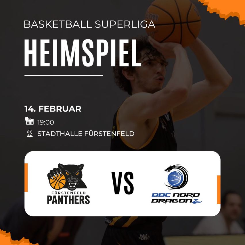 Ein Basketballspiel-Poster zeigt einen Spieler mit einem Ball. Es steht 'Heimspiel' und das Spiel ist am 14. Februar um 19:00. Der Ort ist Stadthalle Furstenfeld. Die Teams sind Furstenfeld Panthers und BBC Nord Dragonz.
