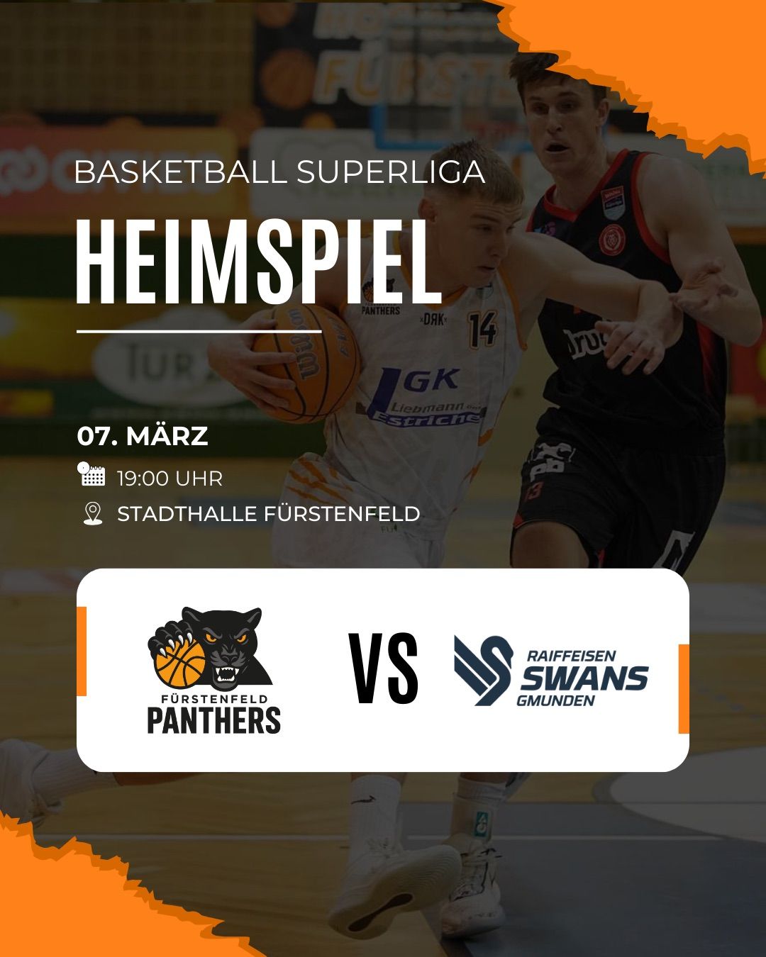 Basketball Superliga Heimspiel am 7. März um 19 Uhr. Ort: Stadthalle Furstenfeld. Teams: Furstenfeld Panthers vs. Raiffeisen Swans Gmunden.