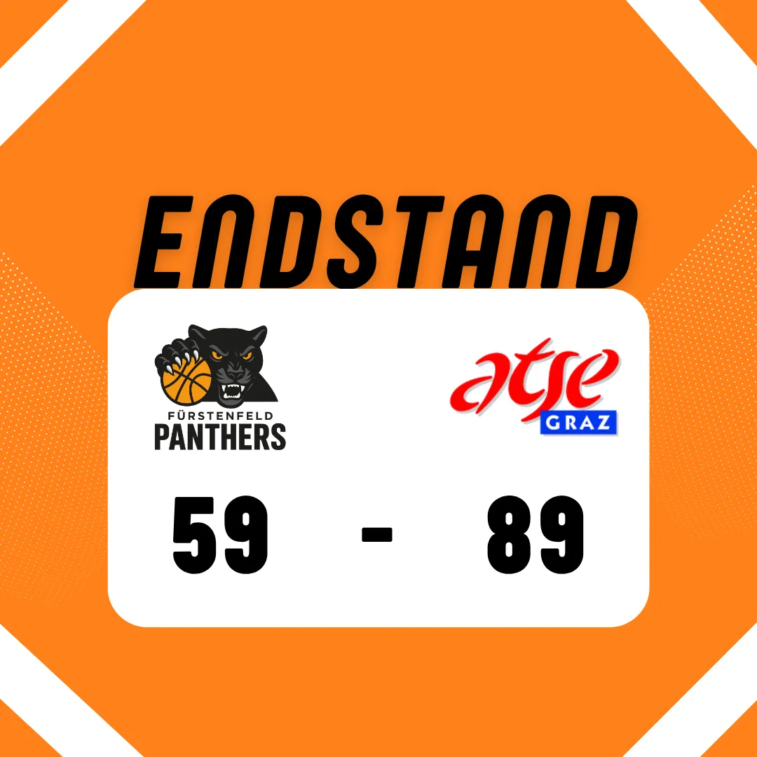 Das Endergebnis eines Basketballspiels zwischen Furstenfeld Panthers und Graz wird angezeigt. Das Ergebnis ist 59 zu 89 zugunsten von Graz.