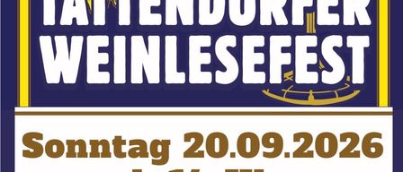 Plakat für das Weinlesefest in Tattendorf. Datum: Sonntag, 20.09.2026 ab 14 Uhr. Ort: Raiffeisenplatz Tattendorf.