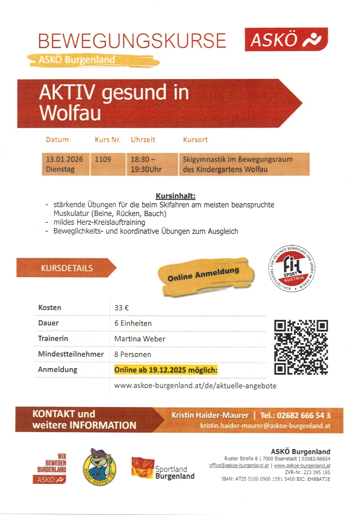 Plakat für einen Skigymnastikkurs im Kindergarten Wolfau am 13.01.2026. Kursnummer 1109 läuft von 18:30 bis 19:30. Der Kurs beinhaltet stärkende Übungen für die beim Skifahren am meisten beanspruchte Muskulatur (Beine, Rücken, Bauch), mildes Herz-Kreislauf- und Koordinationstraining. Die Kosten betragen 33 Euro. Die Anmeldung erfolgt online ab dem 19.12.2025. Kontakt ist Kristin Haider-Maurer unter 02682 666 54 3.