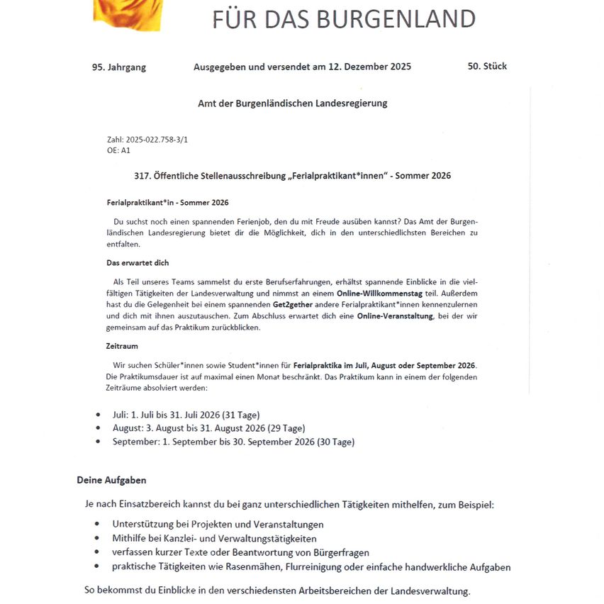Offizielle Stellenausschreibung für das Burgenland Sommer 2026. Das Amt der Burgenländischen Landesregierung bietet Praktika in verschiedenen Bereichen an. Interessierte Studenten und Absolventen können sich für ein einmonatiges Praktikum im Juli, August oder September 2026 bewerben. Aufgaben umfassen Projektunterstützung, Veranstaltungshilfe und praktische Tätigkeiten.