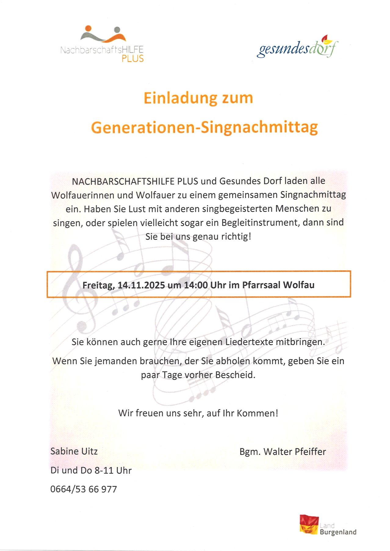 Einladung zum Generationen-Singnachmittag. Nachbarschaftshilfe PLUS und Gesundes Dorf laden alle Wolfauerinnen und Wolfauer zu einem gemeinsamen Singnachmittag ein. Bringen Sie gerne Ihre eigenen Liedtexte mit. Melden Sie sich vorher, wenn Sie eine Fahrt benötigen.
