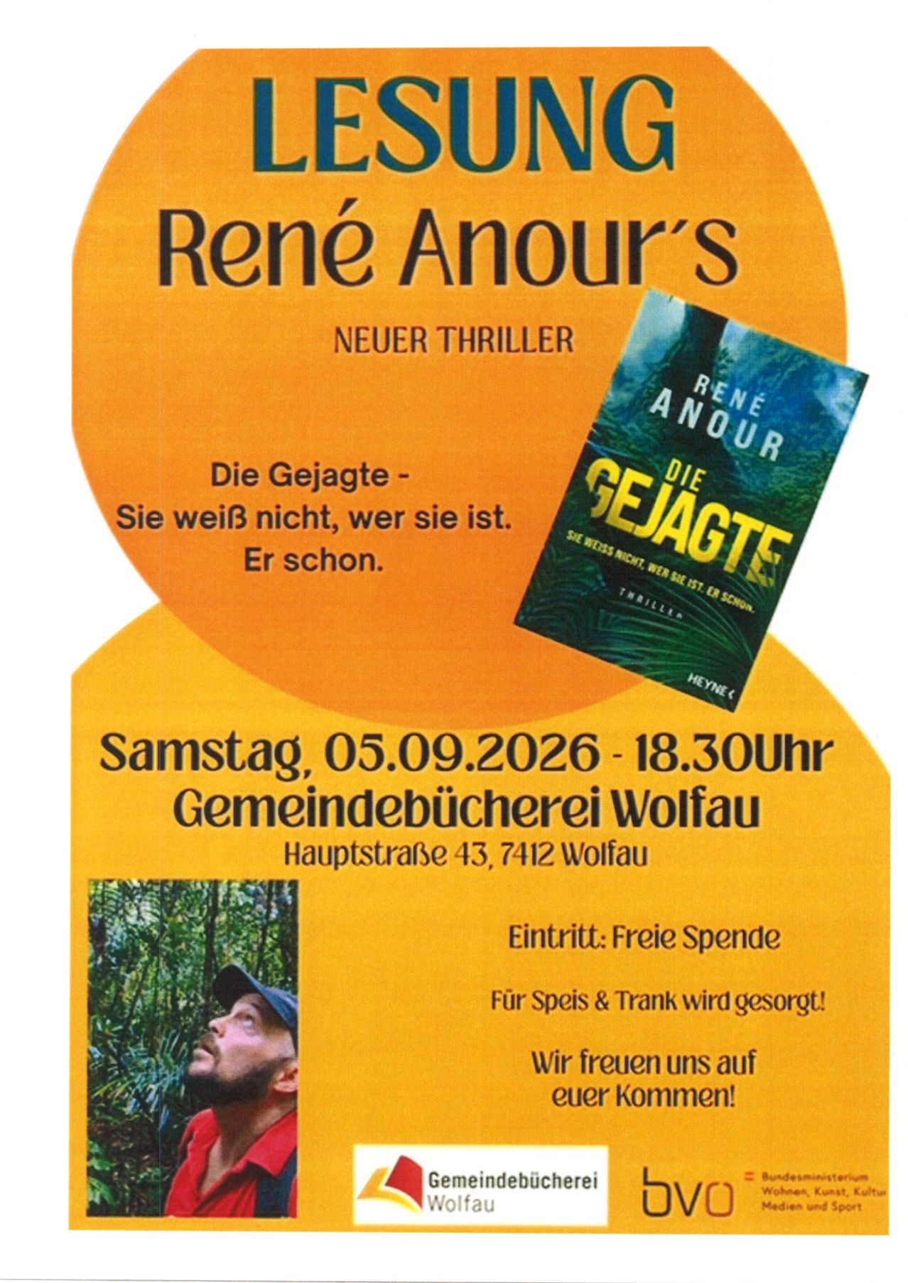 Plakat für eine Buchveranstaltung mit René Anours neuem Thriller 'Die Gejagte'. Die Veranstaltung findet am Samstag, 5. September 2026, um 18:30 Uhr in der Gemeindebücherei Wolfau statt. Der Eintritt ist frei. Essen und Getränke werden bereitgestellt.