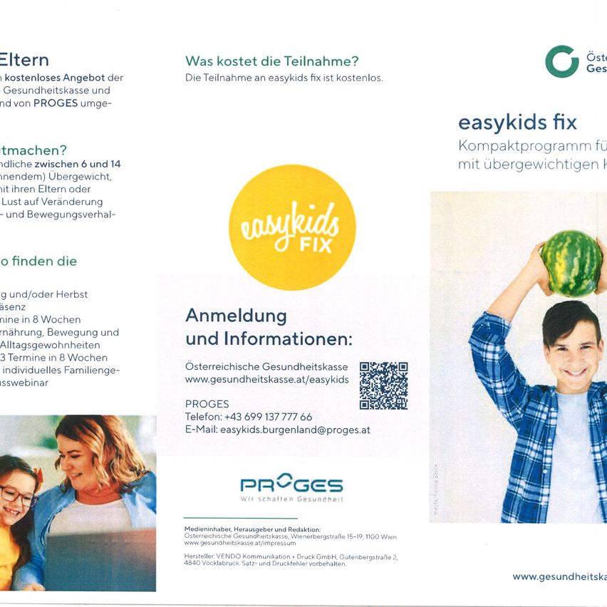 Das Dokument ist eine Werbung für das easykids fix Programm, ein kostenloses Programm für Eltern und ihre Kinder im Alter von 6 bis 14 Jahren mit Übergewicht. Das Programm umfasst acht Wochen Ernährung, Bewegung und Familienaktivitäten. Es wird kostenlos von der Österreichischen Gesundheitskasse angeboten. Die Kontaktdaten für das Programm sind angegeben.