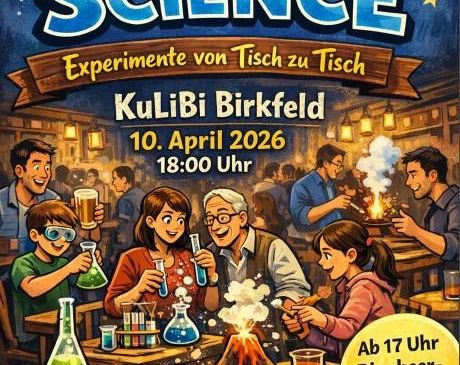 A poster advertises a science event at a pub, featuring cartoon people conducting experiments. The title reads 'PUB SCIENCE'. The event is at KuLiBi Birkfeld on April 10, 2026, starting at 18:00. There is a warning for those over 17 years old.