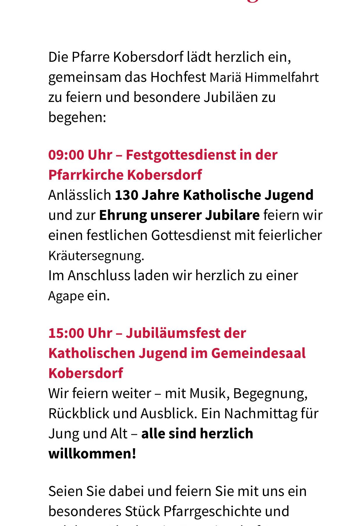 Die katholische Jugend feiert ihr 130-jähriges Bestehen mit zwei Veranstaltungen. Um 9 Uhr findet ein festlicher Gottesdienst in der Pfarrkirche Kobersdorf statt, danach folgt Agape. Um 15 Uhr gibt es ein Jubiläumsfest im Gemeindesaal Kobersdorf mit Musik, Begegnung, Rückblick und Ausblick.