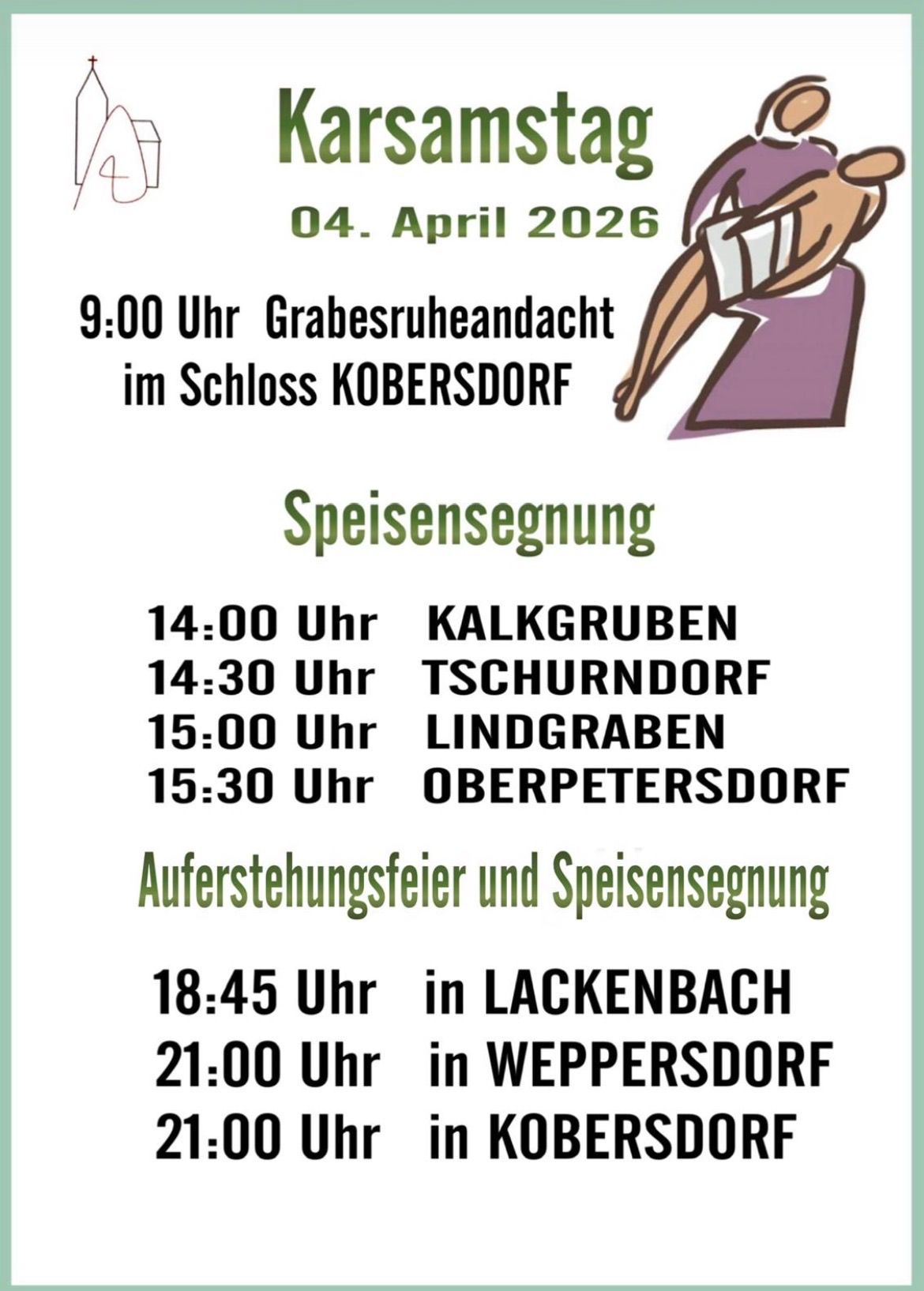 Plakat für eine Veranstaltung am 04. April 2026. Um 9:00 Uhr gibt es eine Grabesruheandachten im Schloss KOBERSDORF. Die Zeiten für das Essenssegen sind für verschiedene Orte aufgelistet. Die Veranstaltung endet um 21:00 Uhr in WEPPERSDORF.