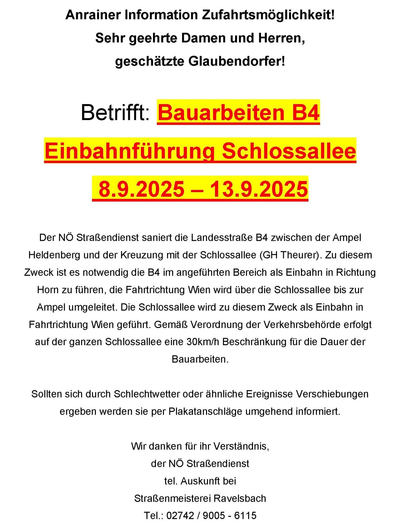 Hinweis zu Bauarbeiten auf der B4. Vom 8.9.2025 bis 13.9.2025 wird die B4 wegen Bauarbeiten über die Schlossallee umgeleitet. Auf der Schlossallee gilt eine Geschwindigkeitsbegrenzung von 30km/h. Über Verzögerungen werden Sie durch Plakatdurchsagen informiert. Wir danken für Ihr Verständnis.