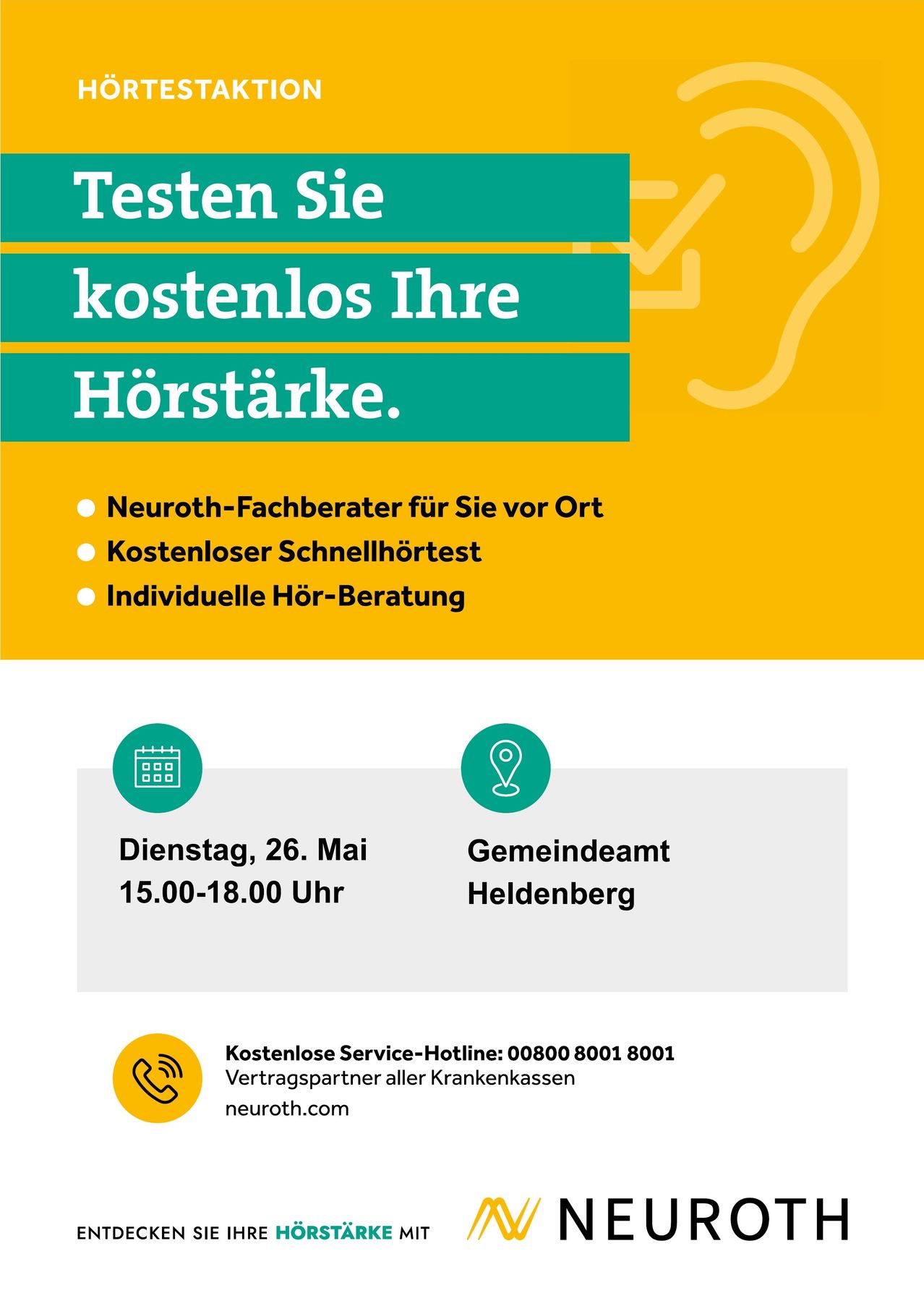 Testen Sie Ihre Hörstärke kostenlos. Neuroth-Fachberater für Sie vor Ort. Kostenloser Schnellhörtest. Individuelle Hör-Beratung. Termin: 26. Mai. Zeit: 15.00-18.00 Uhr. Ort: Heldenberg. Kostenlose Service-Hotline: 00800 8001 8001. Neuroth.com.