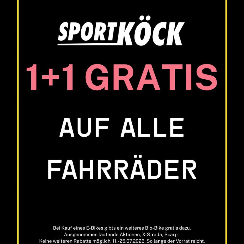 Black poster advertising Sport Köck with white text stating '1+1 gratis auf alle Fahrräder'. The poster has a yellow border and includes a small print disclaimer at the bottom.