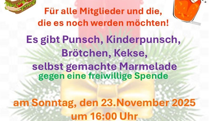 Eine Einladung zur Akaziensiedlung. Es gibt Punsch, Kinderpunsch, Brötchen, Kekse und selbstgemachte Marmelade. Am Sonntag, den 23. November 2025, um 16:00 Uhr in der 1. Straße (Esterhazystraße) Nr. 2 bei Herrn Erwin Glamm.