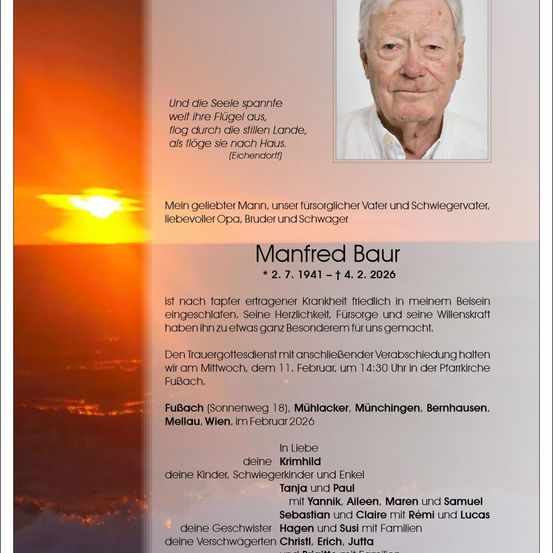 Ein Nachruf auf Manfred Baur, geboren 1941 und verstorben 2026, enthält eine herzliche Botschaft von Angehörigen, ein Foto von ihm und Details zur Trauerfeier. Die Feier ist für den 11. Februar 2026 um 14:30 Uhr in der FuBach-Kirche geplant.