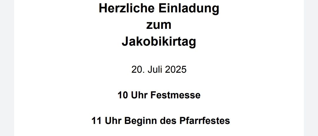 Einladung zum Jakobi-Kirchenfest am 20. Juli 2025. Festlichkeiten beginnen um 10 Uhr und das Kirchenfest startet um 11 Uhr. Frühkaffee mit den Golser Bauern. Für Ihr Wohl wird gesorgt.