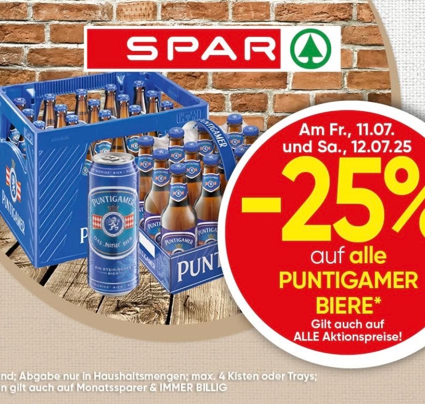Aktion für Spar mit Puntigam Bier. 25% Rabatt auf alle Puntigam Biere am Freitag, 11.07. und Samstag, 12.07. Nur in Haushaltsmengen erhältlich.