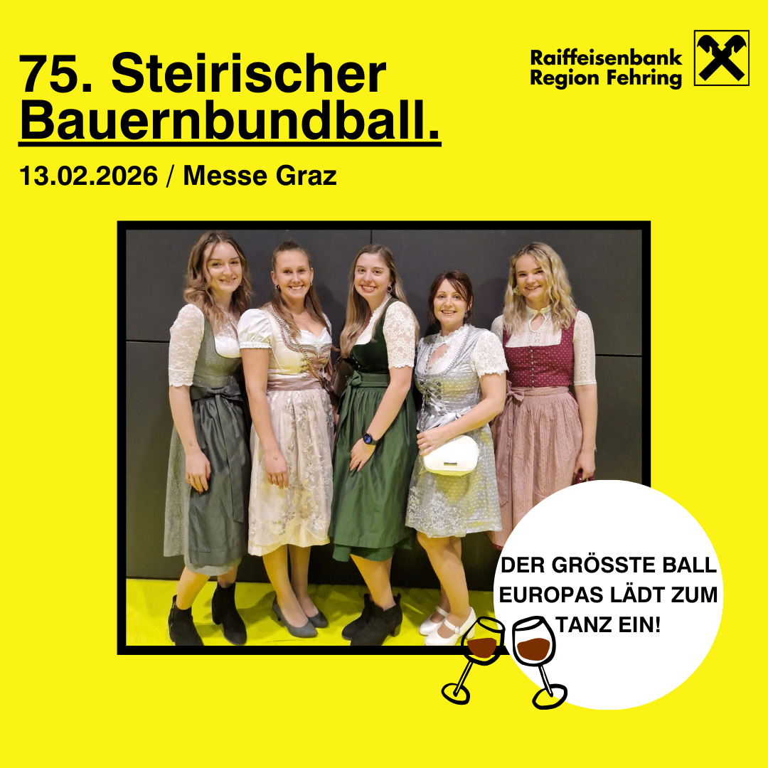 Poster for the 75th Styrian Farmers' Ball on February 13, 2026 at the Graz Fair. Five women in traditional attire with wine glasses and the event slogan.