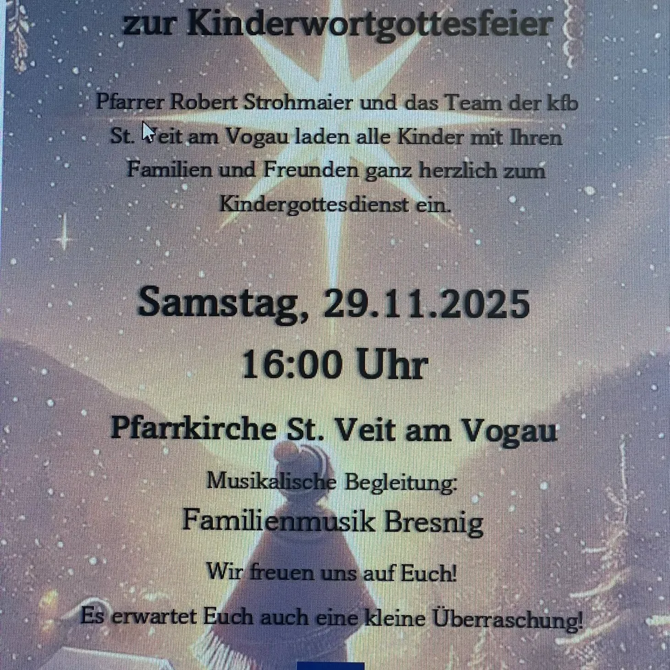 Einladung zum Kindergottesdienst am 29.11.2025 um 16:00 Uhr. Familien und Freunde sind herzlich eingeladen. Musikalische Begleitung durch Familiemusik Bresnig. Eine kleine Überraschung erwartet Sie.
