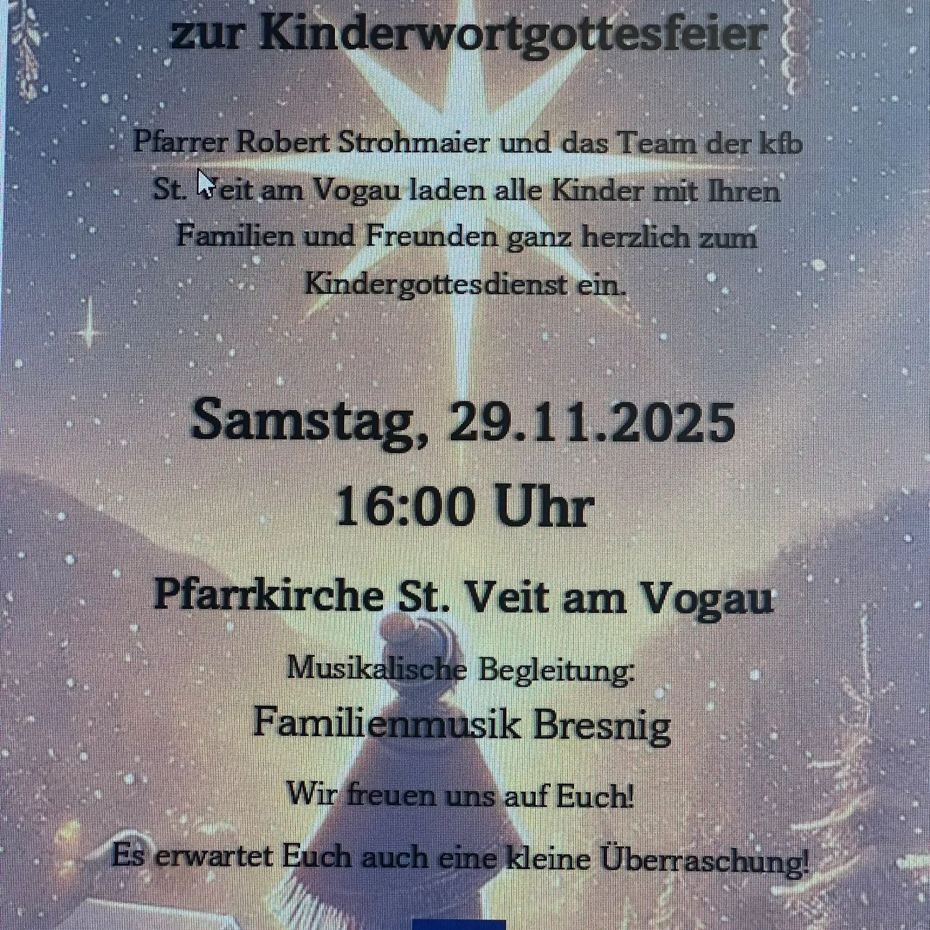 Einladung zum Kindergottesdienst am 29.11.2025 um 16:00 Uhr. Familien und Freunde sind herzlich eingeladen. Musikalische Begleitung durch Familiemusik Bresnig. Eine kleine Überraschung erwartet Sie.