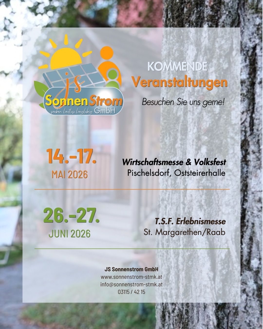 Upcoming events by JS Sonnenstrom GmbH: 14-17 May 2026 at Pischelsdorf, Osterreichhalle, and 26-27 June 2026 at St. Margarethen/Raab. Visit us!