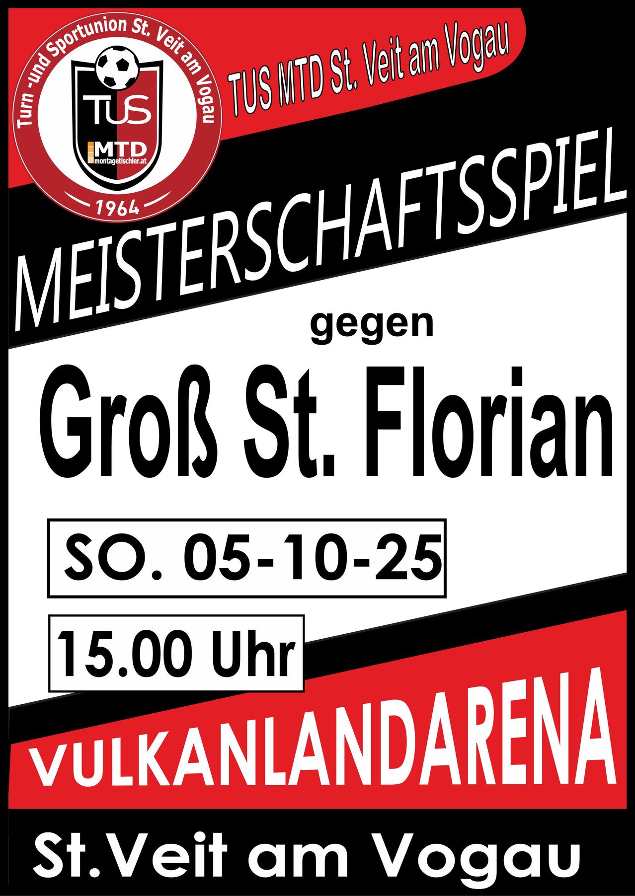 Werbung für ein Meisterschaftsspiel zwischen MTD und Groß St. Florian. Geplant für Samstag, 5. Oktober um 15:00 Uhr in der Vulkan Arena.