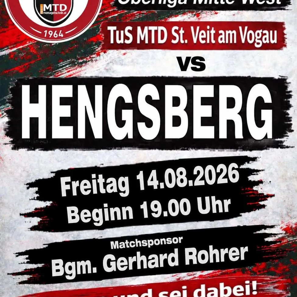 Plakat für ein Fußballspiel zwischen TuS MTD St. Veit am Vogau und Hengsberg am 14. August 2026, Beginn um 19:00 Uhr. Der Matchsponsor ist Bgm. Gerhard Rohrer.
