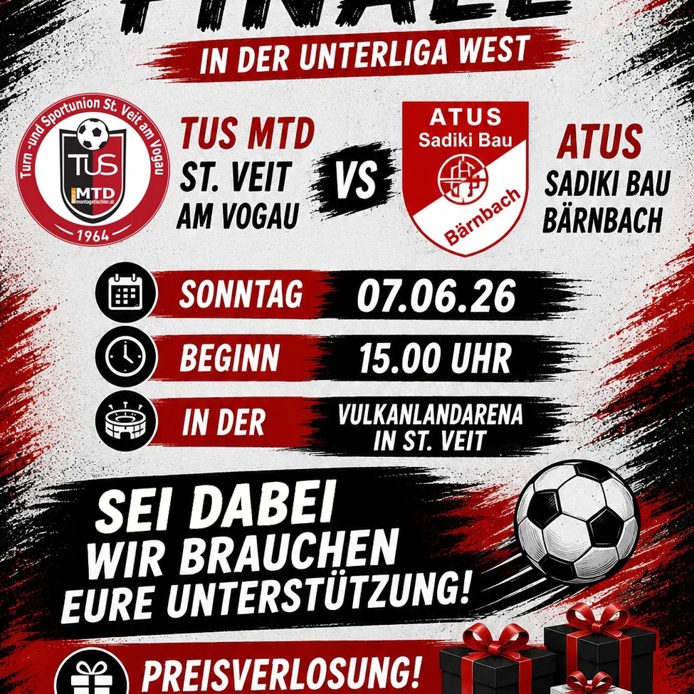 Plakat für ein Fußballspiel zwischen 1964 Club und MTD St. Veit gegen ATUS Sadiki Bau in der Vulkanland Arena. Datum: 07.06.26. Zeit: 15:00. Preisverlosung.