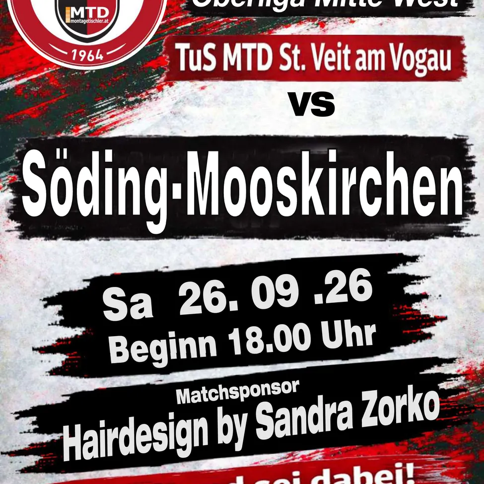 Plakat für ein Fußballspiel zwischen TuS MTD St. Veit am Vogau und Soding-Mooskirchen am 26. September, Beginn um 18:00 Uhr. Hairdesign von Sandra Zorko.