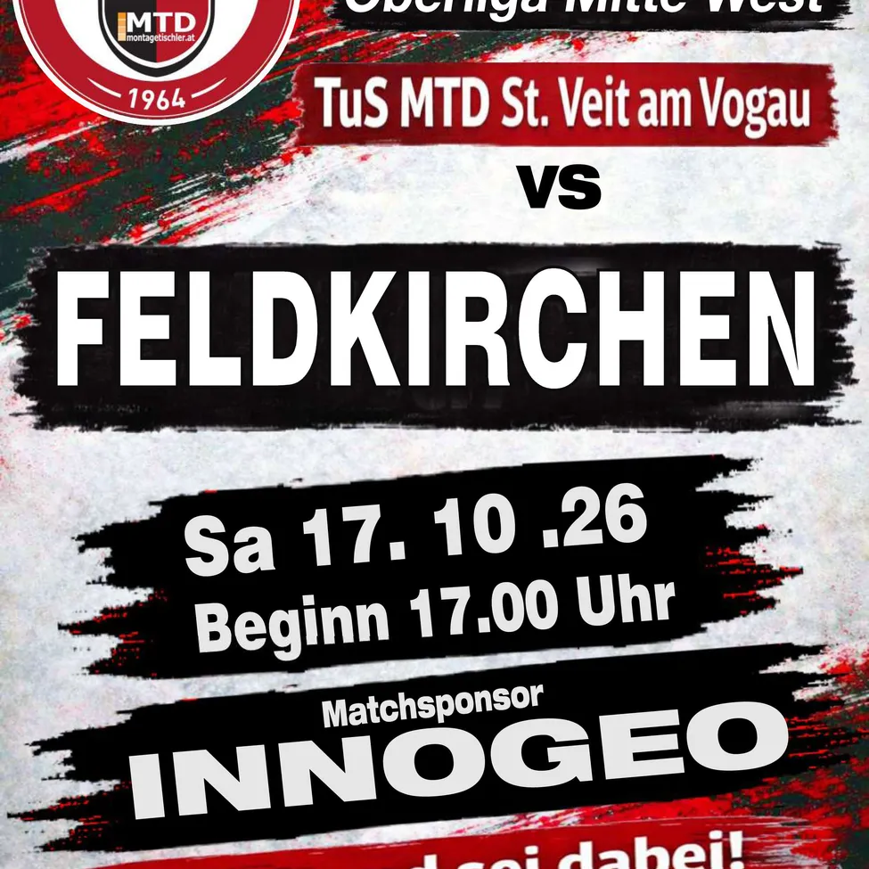 Ein Plakat für ein Fußballspiel der Oberliga Mitte West Meisterschaft zwischen TuS MTD St. Veit am Vogau und Feldkirchen. Das Spiel ist für Samstag, den 17. Oktober, um 17:00 Uhr angesetzt.