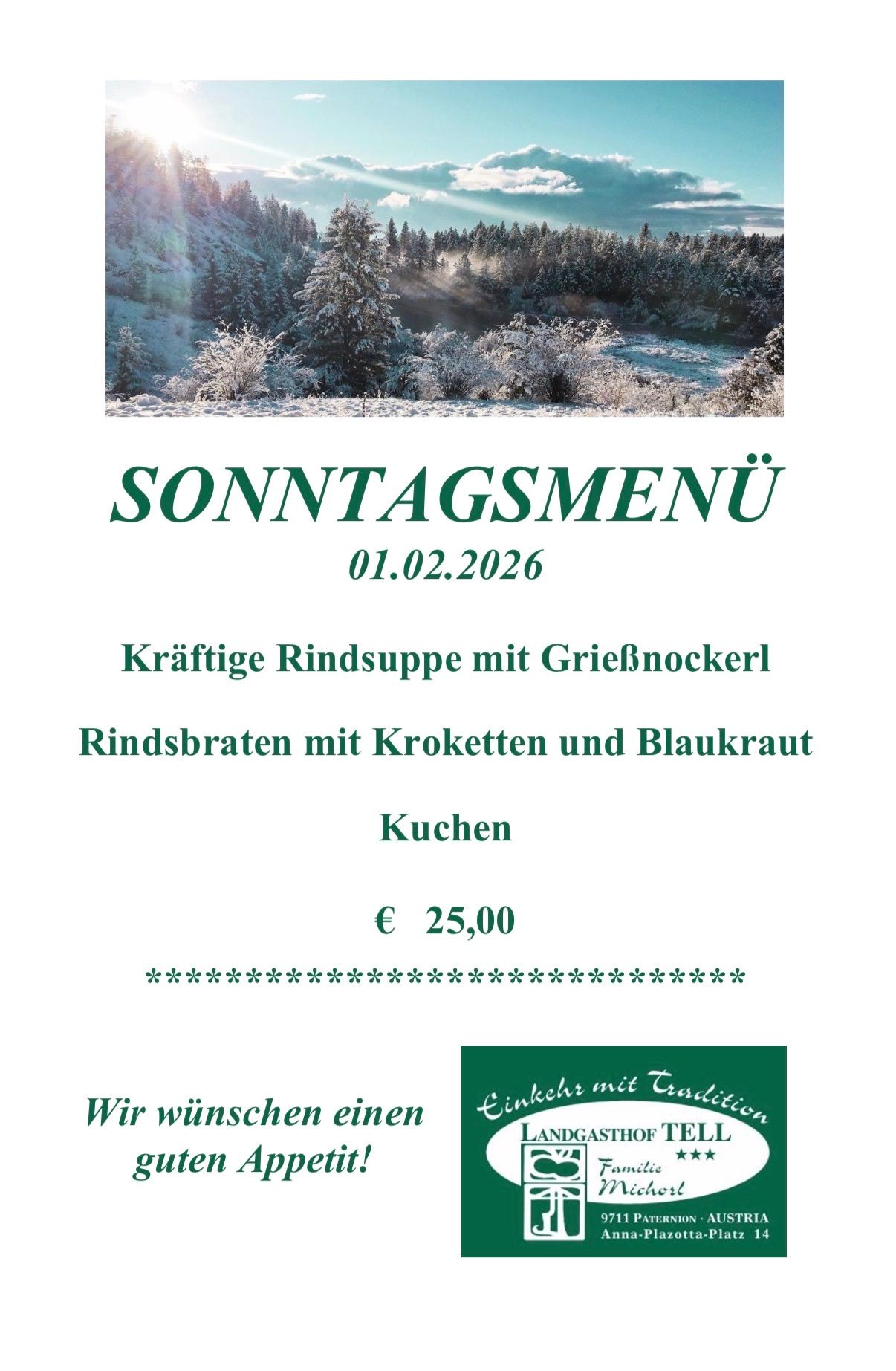 Poster für ein Sonntagsmenü am 01.02.2026 mit herzhafter Rindsuppe mit Griebnocker, Rindsbraten mit Kroketten und Blaukraut, zum Preis von 25,00 €. Enthält eine winterliche Landschaftsansicht.