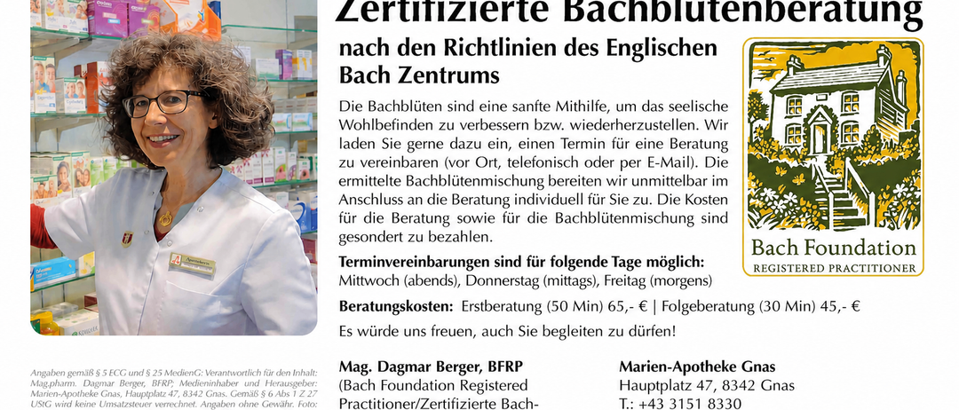 Das Bild zeigt ein Poster für zertifizierte Bachblüten, das ihre Anwendung zur Verbesserung oder Wiederherstellung des seelischen Wohlbefindens beschreibt. Termine sind mittwochs, donnerstags und freitags möglich. Beratungskosten und Blütenmischungskosten sind getrennt zu bezahlen. Kontakt- und Standortinformationen sind angegeben.