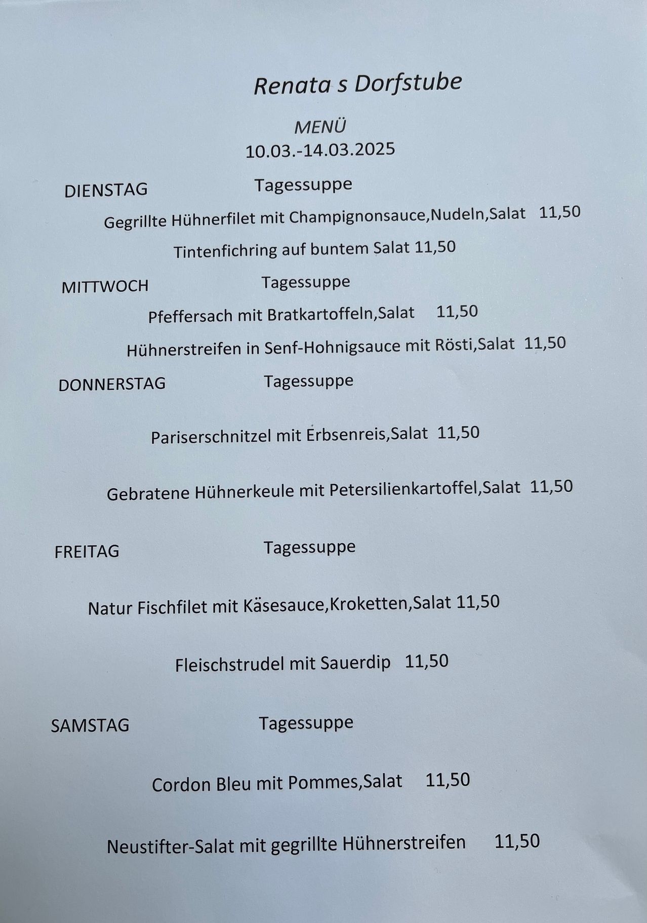 Menu from March 10 to March 14, 2025. Grilled chicken fillet with champagne sauce, noodles, salad for 11.50. Tuesday: Pepper bag with broad beans, salad for 11.50. Thursday: Chicken strips in mustard-honey sauce with toast, salad for 11.50. Friday: Nature fish fillet with cheese sauce, croutons, salad for 11.50. Saturday: Cordon Bleu with potato salad for 11.50.