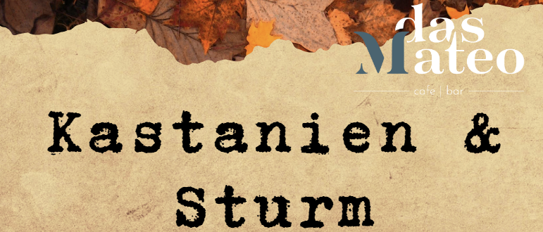 Plakat für Kastanien und Sturm-Event. Kostenlose Kastanien. Datum: 18.10.2025, ab 15:00 Uhr. Ort: Gnäs 120, Opel Trummer Werkstatt. Mit Bildern von Getränken, einem Lagerfeuer und Kastanien.