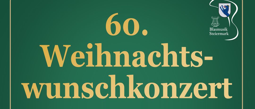 Plakat für ein Weihnachtswunschkonzert der Marktmusikkapelle Gnas. Das Plakat ist grün und zeigt Musiknoten. Das Datum des Konzerts ist der 8. Dezember 2025.