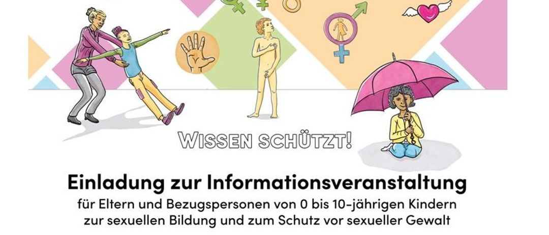 Ein Plakat mit 'Wissen Schutzt!' lädt Eltern und Bezugspersonen von 0-10-jährigen Kindern zu einer Informationsveranstaltung über sexuelle Bildung und Schutz vor sexueller Gewalt ein. Termine und Zeiten für die Anmeldung sind aufgeführt. Die Veranstaltung ist kostenlos und findet online via Zoom statt.