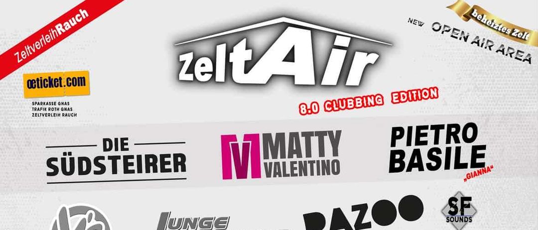 Ein Werbeplakat für ZeltAir 8.0 Clubbing Edition zeigt mehrere Bands, darunter Die Steinsteiger, Matty Valentino und Pietro Basili. Ein Gruppenfoto zeigt verschiedene Mitglieder mit Instrumenten. Das Plakat enthält Logos und die Nummer 1.