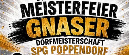 Plakat für eine Dorfmeisterschaftsfeier. Es zeigt einen Holzfass mit der Aufschrift 'SPG Poppendorf'. Die Veranstaltung findet am 19. Juni um 19:00 Uhr statt. Es steht 'Einladung zur Meisterschaftsfeier von Gnaser'.