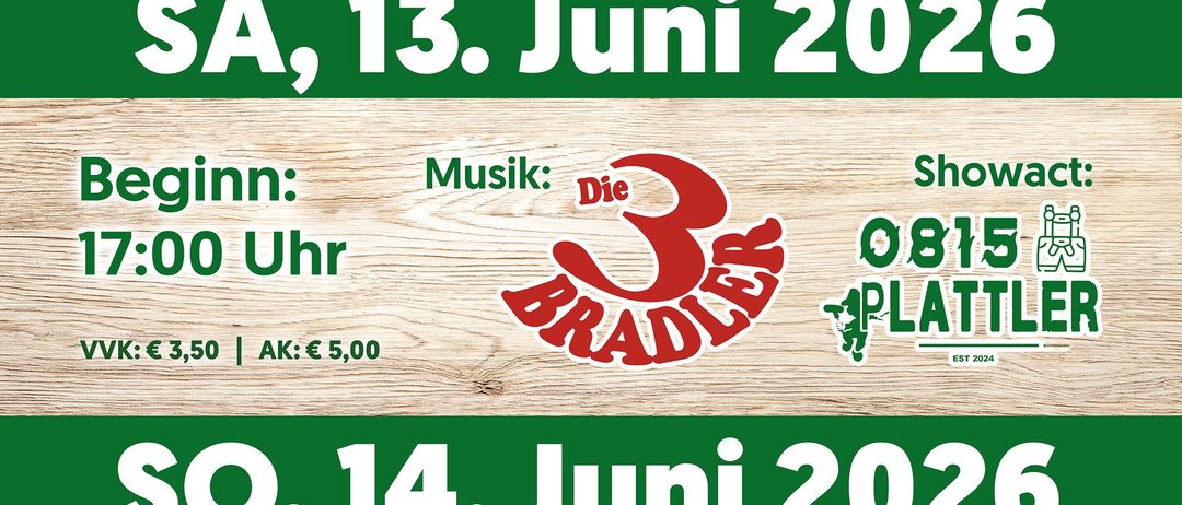 Plakat für einen Ernteabend. Datum: Samstag, 13. Juni 2026. Beginn: 17:00 Uhr. Musik von Die 3 Bradler. Showact: 0815 Plattler. Eintritt: 3,50 EUR, 5,00 EUR an der Tür.