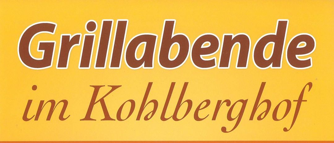Eine Werbung für ein Restaurant im Kohlberghof, das gegrilltes Fleisch und ein großes Salatbuffet anbietet, geöffnet an bestimmten Freitagen im Juli und August, Beginn um 17:30 Uhr.