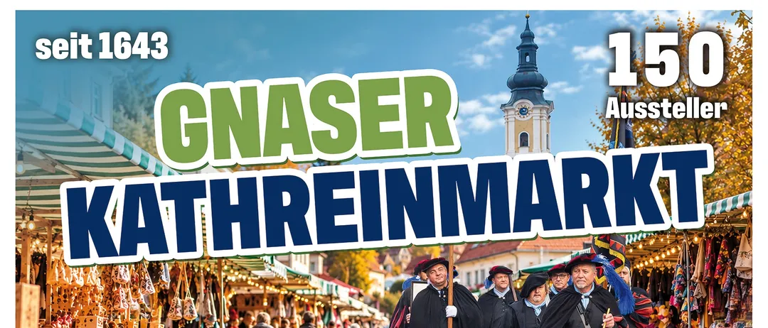 Plakat für die Gnaser Kathreinmarkt Veranstaltung, zeigt eine Gruppe von Menschen in traditionellen Kostümen mit einer Trommel und einem Turm im Hintergrund.