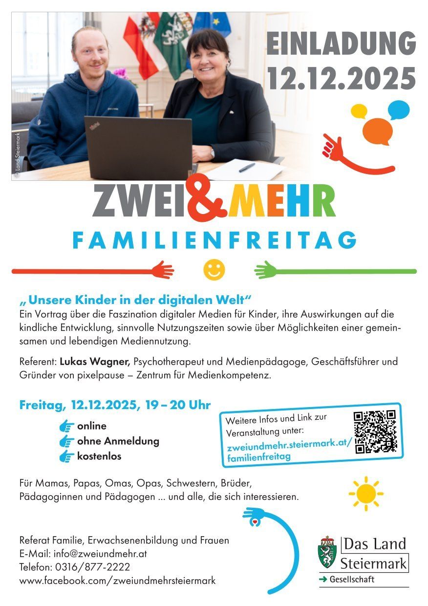 Plakat für eine Familienveranstaltung über digitale Medien für Kinder. Es bietet eine Präsentation von Lukas Wagner, einem Psychotherapeuten und Medienpädagogen. Die Veranstaltung ist kostenlos und online. Datum: Freitag, 12.12.2025, von 19:00 bis 20:00 Uhr. Für weitere Informationen besuchen Sie zweiundmehr.steiermark.at/familienfreitag.