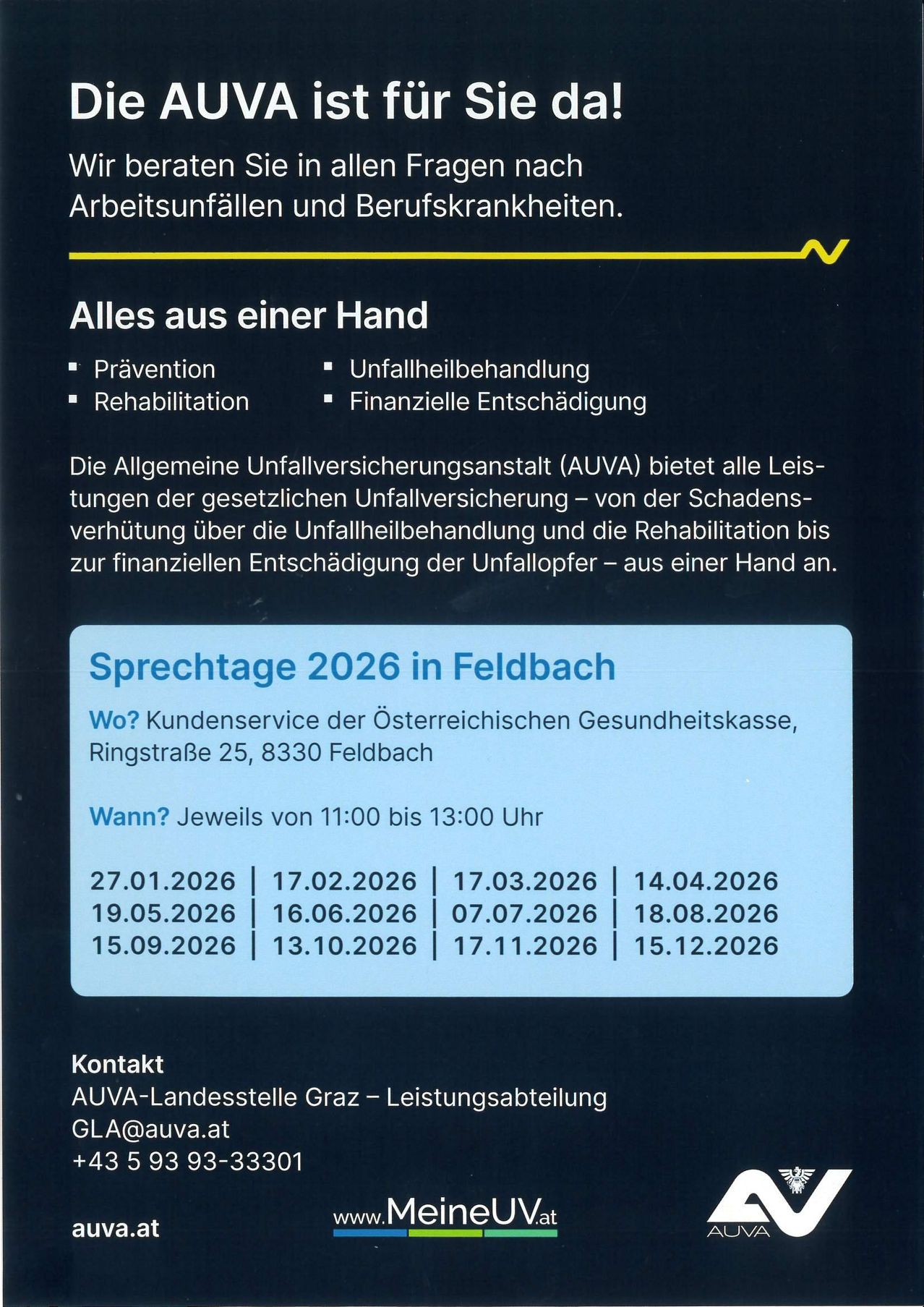 Ein Informationsflyer über Arbeitsunfälle und Berufskrankheiten. Es werden Dienstleistungen wie Prävention, Behandlung, Rehabilitation und finanzielle Entschädigung hervorgehoben. Der Ort und die Termine für Beratungen 2026 in Feldbach sind ebenfalls angegeben.